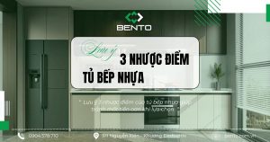 Lưu ý 3 nhược điểm của tủ bếp nhựa giúp tránh mất tiền oan khi lựa chọn