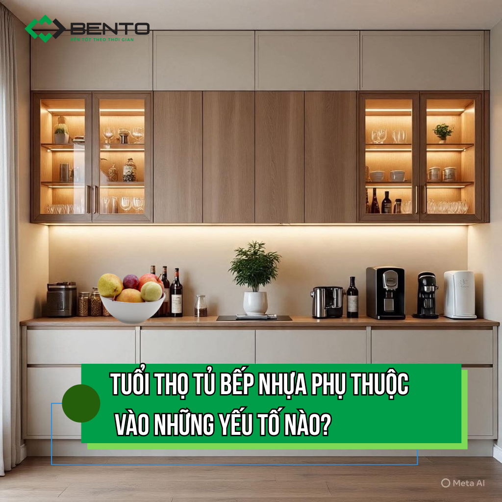 Tuổi thọ tủ bếp nhựa phụ thuộc những yếu tố nào