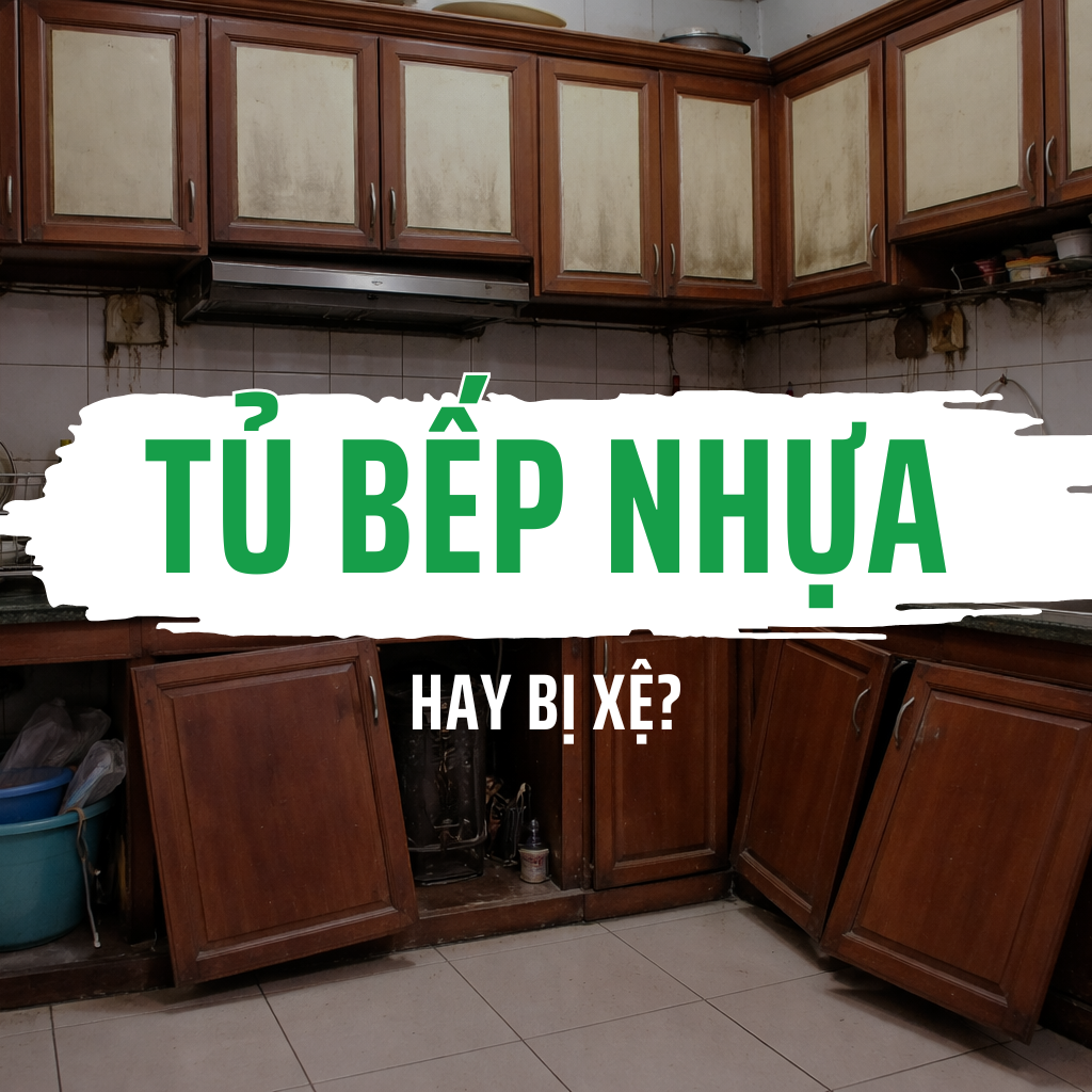 Tủ bếp nhựa hay bị xệ sau thời gian sử dụng