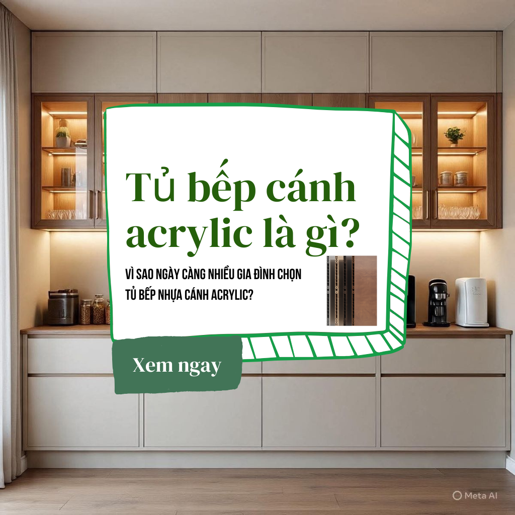 Tủ bếp cánh acrylic là gì?