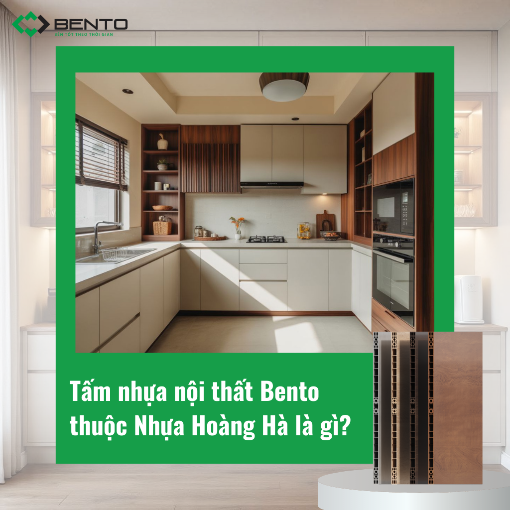 Tấm nhựa nội thất Bento thuộc Nhựa Hoàng Hà là gì