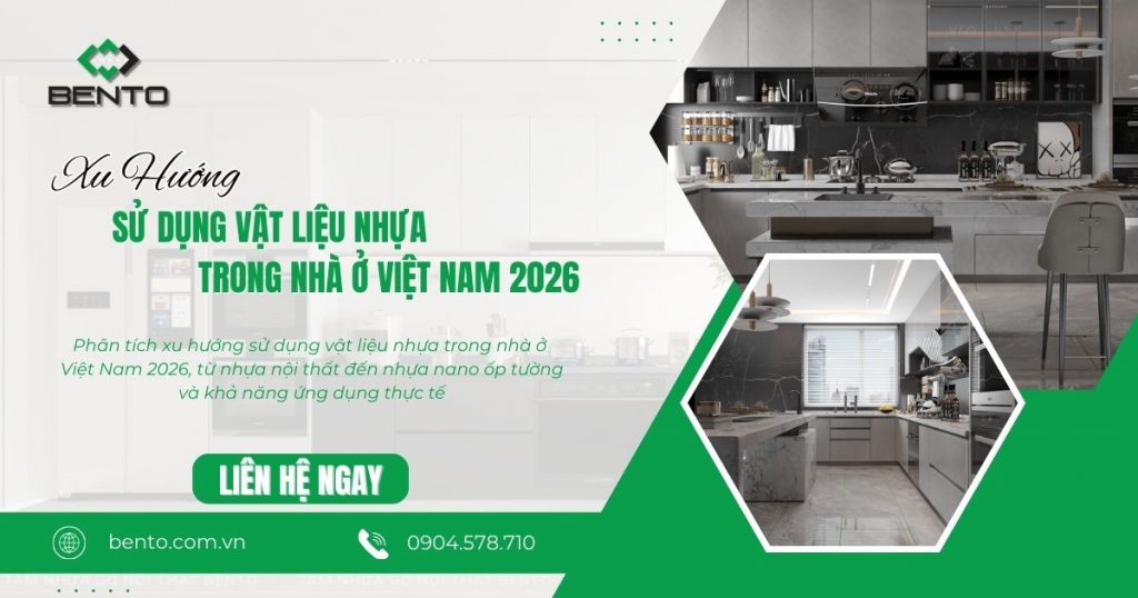 Phân tích xu hướng sử dụng vật liệu nhựa trong nhà ở Việt Nam 2026, từ nhựa nội thất đến nhựa nano ốp tường và khả năng ứng dụng thực tế