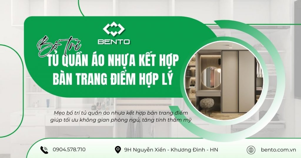 Mẹo bố trí tủ quần áo nhựa kết hợp bàn trang điểm giúp tối ưu không gian phòng ngủ, tăng tính thẩm mỹ