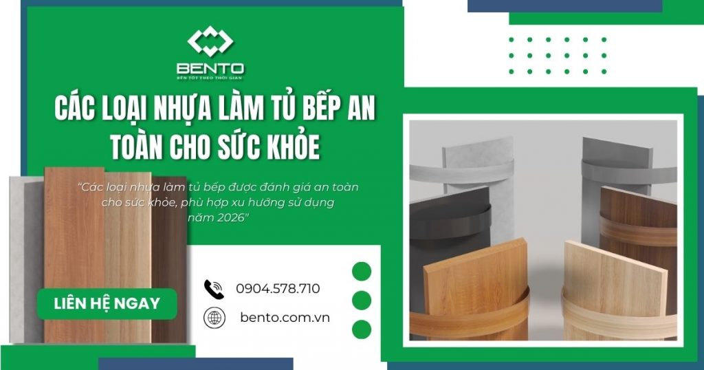 Các Loại Nhựa Làm Tủ Bếp An Toàn Cho Sức Khỏe 2026