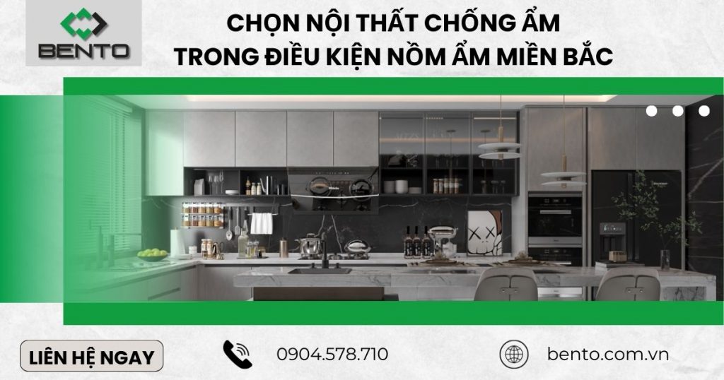 Kinh nghiệm chọn nội thất chống ẩm hiệu quả trong điều kiện nồm ẩm miền Bắc