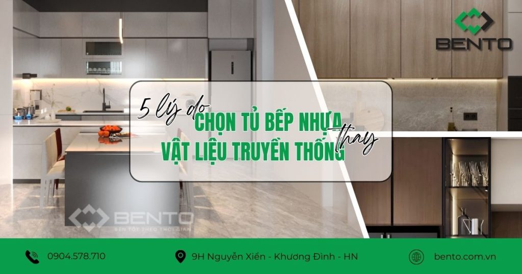 Phân tích các lý do tủ bếp nhựa ngày càng được lựa chọn thay cho gỗ và vật liệu truyền thống trong không gian bếp