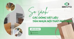 So sánh các dòng tấm nhựa nội thất phổ biến hiện nay về độ bền, cấu trúc, bề mặt và khả năng ứng dụng thực tế