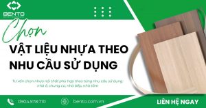 Tư vấn chọn vật liệu nhựa nội thất phù hợp theo từng nhu cầu sử dụng: nhà ở, chung cư, nhà bếp, nhà tắm