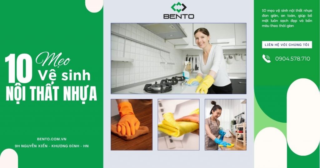 10 mẹo vệ sinh nội thất nhựa đơn giản, an toàn, giúp bề mặt luôn sạch đẹp và bền màu theo thời gian