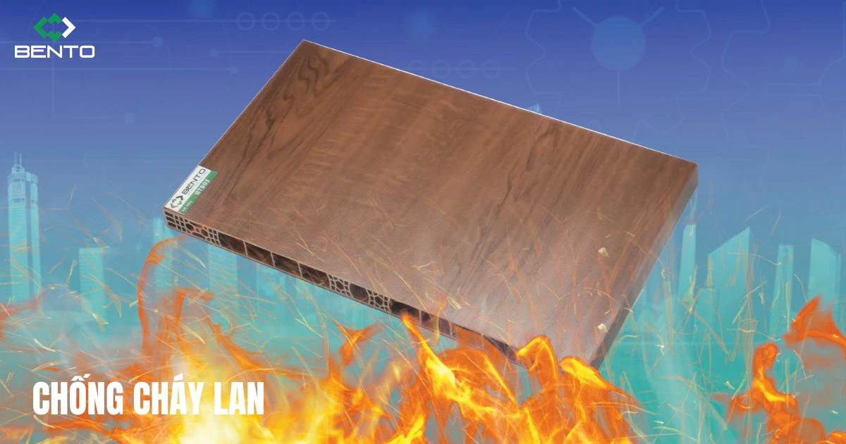 Đánh giá khả năng chống cháy lan của tấm nhựa nội thất BENTO dựa trên tiêu chuẩn kỹ thuật và ứng dụng thực tế