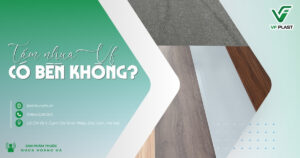Đánh giá độ bền, khả năng chịu lực, chống nước và tuổi thọ sử dụng của tấm nhựa nội thất VF.