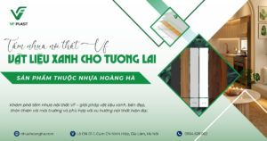 Khám phá tấm nhựa nội thất VF – giải pháp vật liệu xanh, bền đẹp, thân thiện với môi trường và phù hợp với xu hướng nội thất hiện đại.
